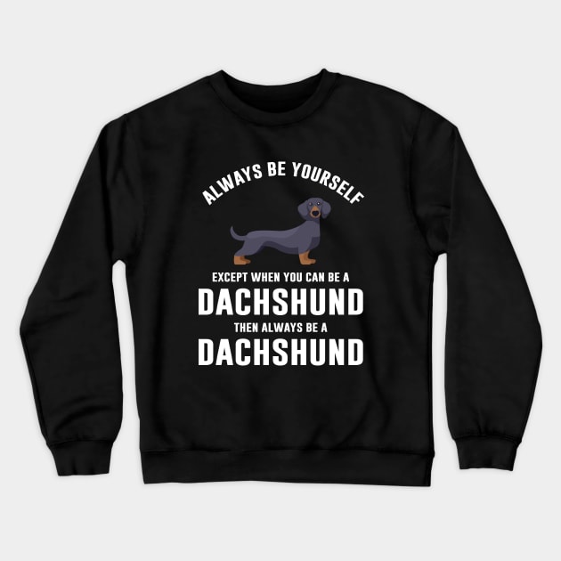 Funny Dachshund Dog Crewneck Sweatshirt by sunima